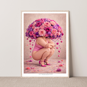 Kunstplakat - Live life in full bloom