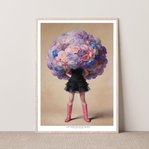 Kunstplakat - Live life in full bloom