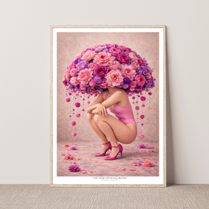 Kunstplakat - Live life in full bloom