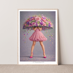Kunstplakat - Live life in full bloom