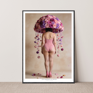 Kunstplakat - Live life in full bloom