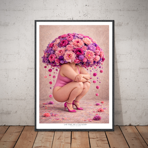 Kunstplakat - Live life in full bloom