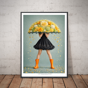 Kunstplakat - Live life in full bloom