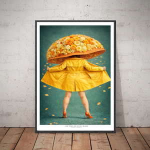 Kunstplakat - Live life in full bloom