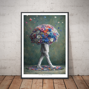 Kunstplakat - Live life in full bloom