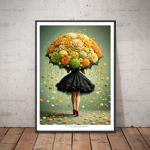 Kunstplakat - Live life in full bloom